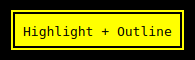 Highlight and Outline combination